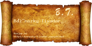 Bánszky Tivadar névjegykártya